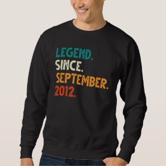 10 Years Old  Legend Since September 2012 10th Bir Sweatshirt