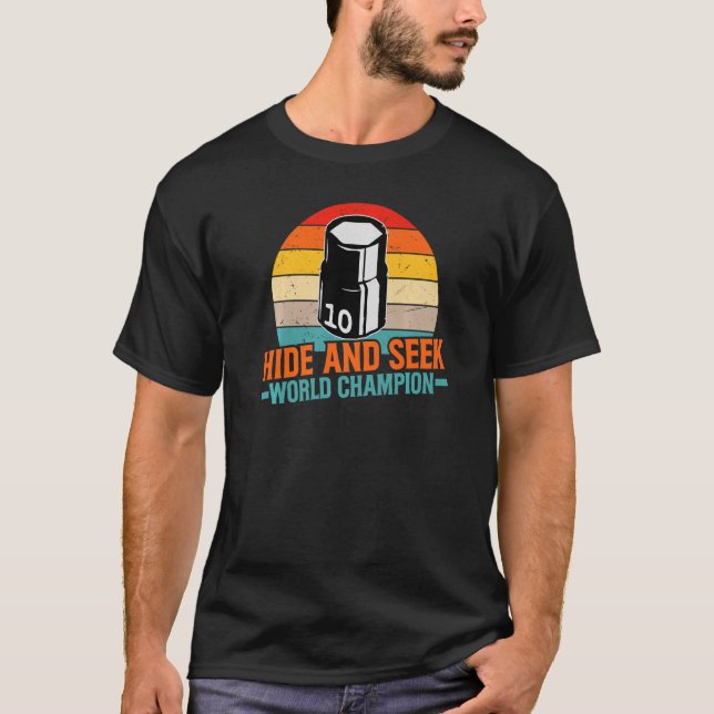 10mm Socket Missing  Hide And Seek World Champion  T-Shirt (Front)