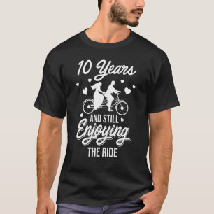 10th 10 Year Wedding Anniversary Enjoying Funny Hu T-Shirt