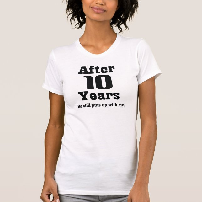 10th Anniversary (Funny) T-Shirt (Front)