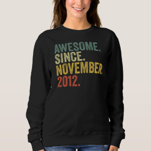 10th Birthday Awesome Since November 2012 10 Year Sweatshirt