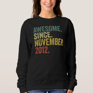 10th Birthday Awesome Since November 2012 10 Year Sweatshirt