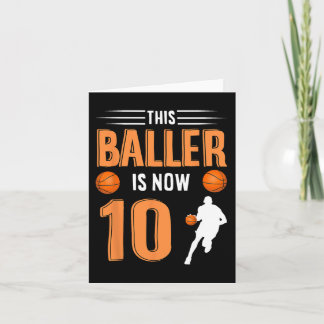 10th Birthday Basketball This Baller Is Now 10  Card