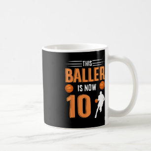 10th Birthday Basketball This Baller Is Now 10  Coffee Mug