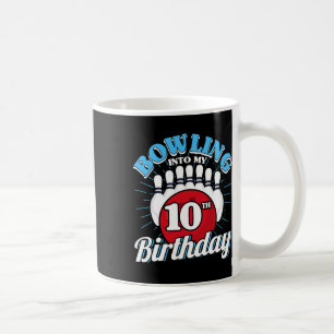 10th Birthday Bowling Theme Bowling Into Birthday Coffee Mug