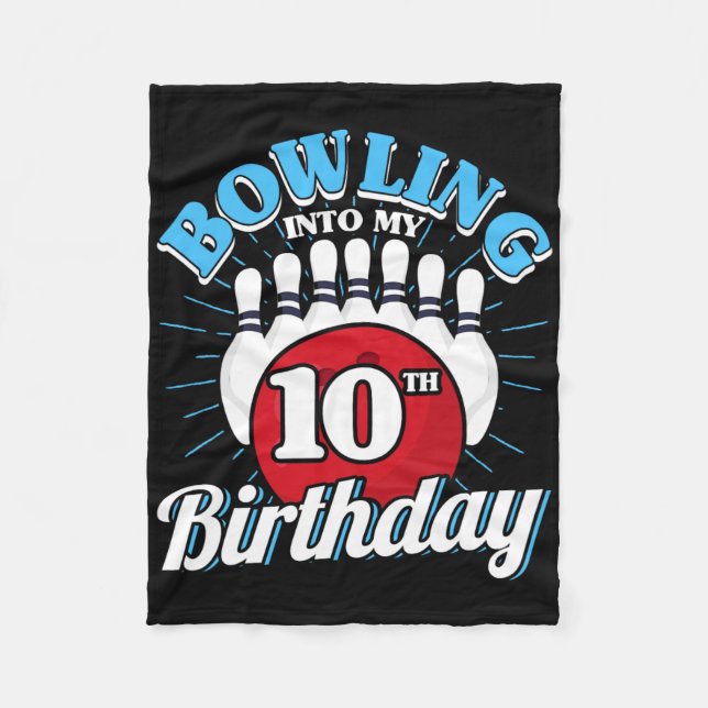 10th Birthday Bowling Theme Bowling Into Birthday  Fleece Blanket (Front)