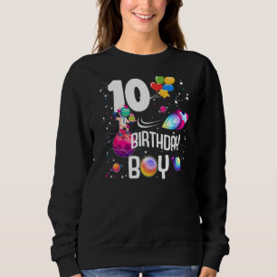 10th Birthday Boy Astronaut Space 10 Years Old Roc Sweatshirt