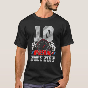 10th Birthday   Boy Awesome Since 2013 Racing 10 Y T-Shirt