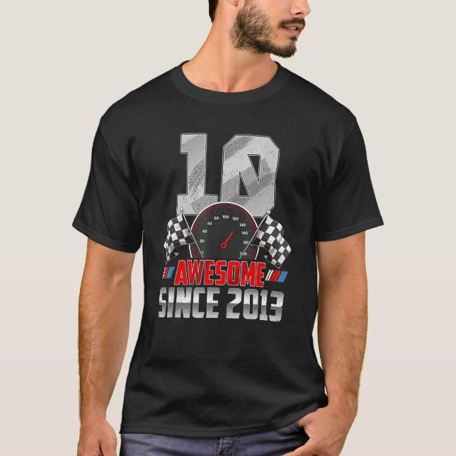 10th Birthday   Boy Awesome Since 2013 Racing 10 Y T-Shirt (Front)