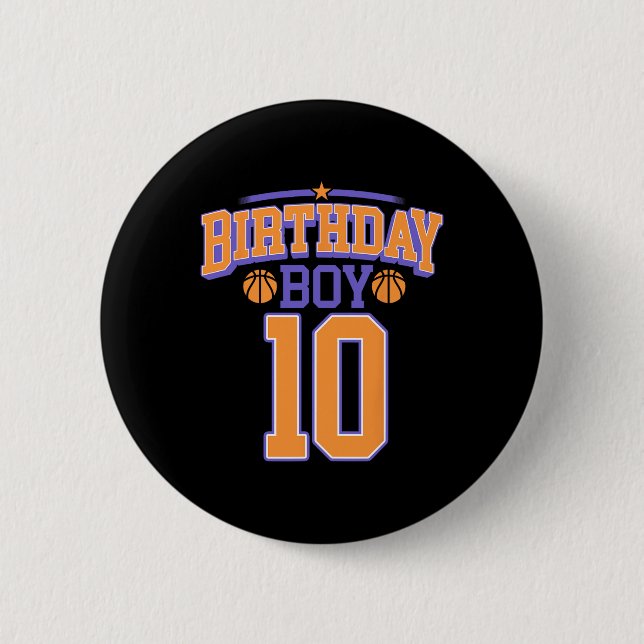 10th Birthday Boy Basketball Lover 10 Years Old Bd 6 Cm Round Badge (Front)