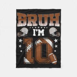 10th Birthday Boy Football Player Bruh Im 10 Year Fleece Blanket