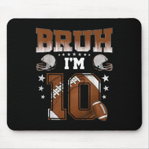 10th Birthday Boy Football Player Bruh Im 10 Year Mouse Pad