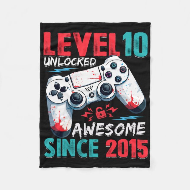 10th Birthday Boy Level 10 Unlocked Awesome Since  Fleece Blanket (Front)
