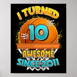 10th Birthday Bysketbyll I Turned 10 Year Old Gift Poster
