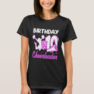 10th Birthday Cheerleader Girl 10 Years Old Cheerl T-Shirt