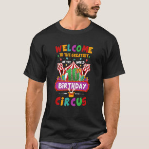10th Birthday Circus Greatest Birthday Kids Carniv T-Shirt