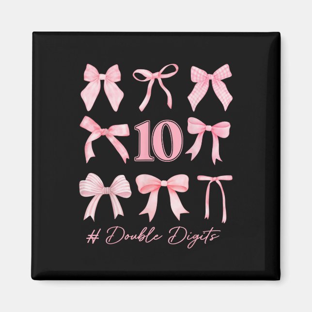 10th Birthday Coquette Bow Double Digits Birthday  Magnet (Front)