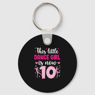10th Birthday Dance Girl Ten Year Old Dancer Key Ring