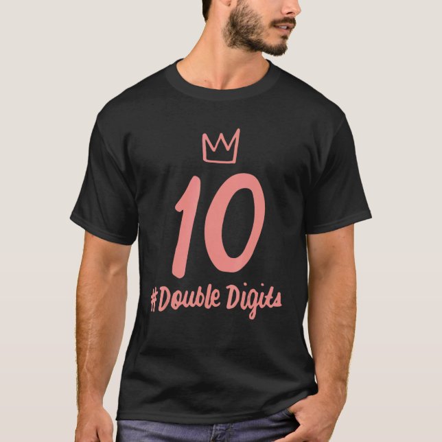 10th Birthday Double Digits 10 Girls Ten 10 Years  T-Shirt (Front)
