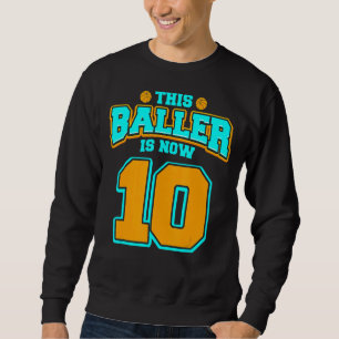 10th Birthday For Boy Basketball 10 Years Old Kid Sweatshirt