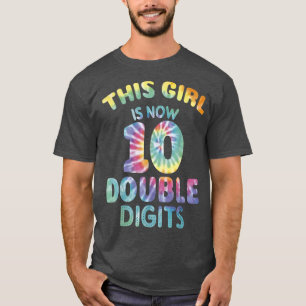 10th Birthday for Girl, 10 Year Double Digits Past T-Shirt