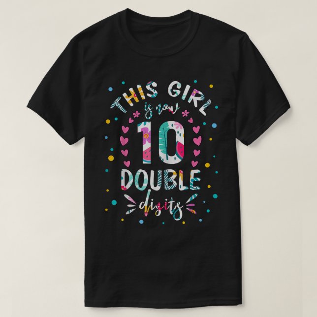 10th Birthday Gifts Shirt This Girl Is Now 10 Doub (Design Front)
