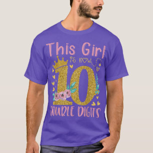 10th Birthday Gifts Shirt This Girl Is Now 10 Doub