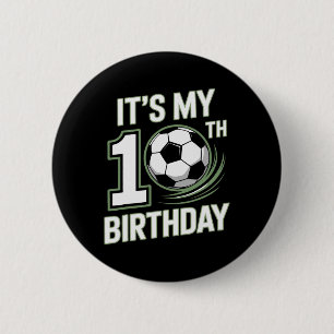 10th Birthday Kicking Off Soccer Year 6 Cm Round Badge