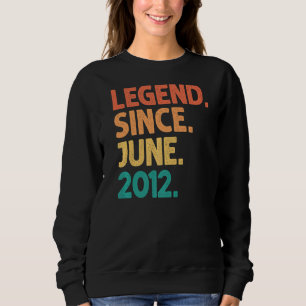 10th Birthday Legend Since June 2012 10 Years Old Sweatshirt