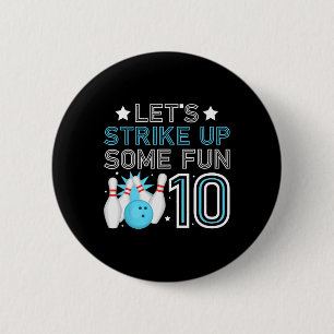 10th Birthday Party Bowling Boy 10 Year Old Bowlin 6 Cm Round Badge