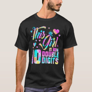 10th Birthday Party Tie Dye This Girl's Now 10 Dou T-Shirt