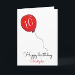 10th Birthday red balloon Card<br><div class="desc">10th birthday red balloon personalized greeting card for him.
Perfect for relatives such as parents or grandparents to give to a son or grandson who is turning ten or for family friends to give to a boy.  
The name shown,  inside message and age can all be customized as desired.</div>