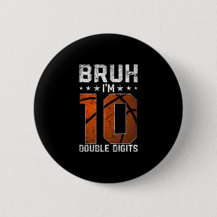10th Birthday Sketll Bruh I'm Double Digits 10 Yea 6 Cm Round Badge