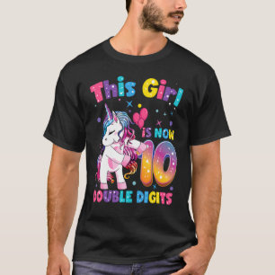 10th Birthday This Girl Is Now 10 Double Digits T-Shirt