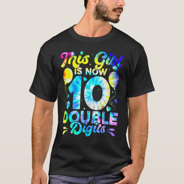 10th Birthday This Girl Is Now 10 Double Digits   T-Shirt (Front)