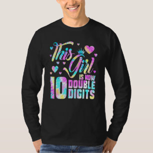 10th Birthday This Girl Is Now 10 Double Digits Ti T-Shirt