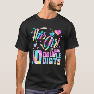 10Th Birthday This Girl Is Now 10 Double Digits Ti T-Shirt