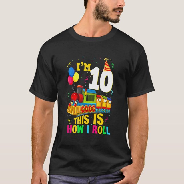10th Birthday Train Boys Girls 10 Years Old I'm Te T-Shirt (Front)