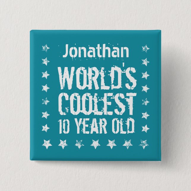 10th Birthday World's Coolest 10 Year Old Teal T25 15 Cm Square Badge (Front)