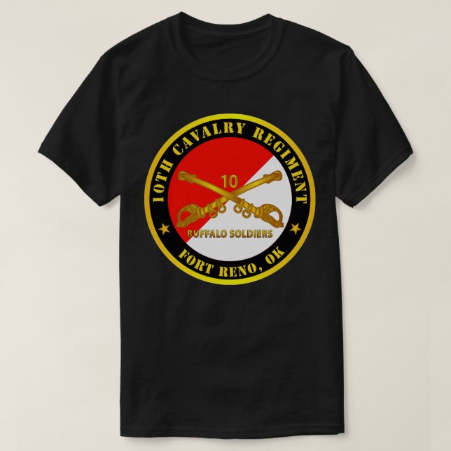 10th Cavalry Regiment Fort Reno OK Buffalo Soldier T-Shirt (Design Front)