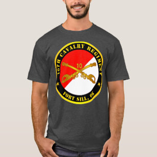 10th Cavalry Regiment Fort Sill OK w Cav Branch T-Shirt