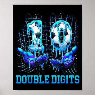 10th Double Digits Birthday Boy Soccer Ice Drippin Poster