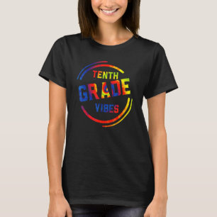 10th Grade Vibes First Day Of School Back To Schoo T-Shirt