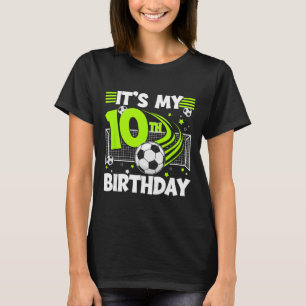10th Soccer Birthday Party 10 Year Old Soccer Play T-Shirt