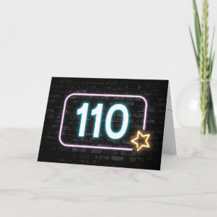 110th Birthday Neon Sign On Brick Wall  Card