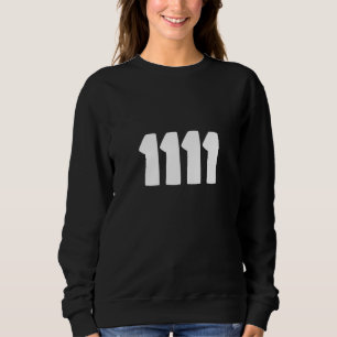 1111 Wake Up Its 11 11 Synchronicity Numerology An Sweatshirt