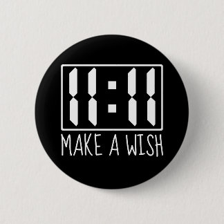 11:11 Wish 6 Cm Round Badge