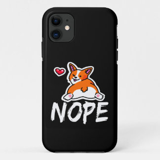 11 Nope Corgi iPhone 11 Case