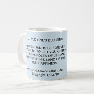 11 oz. COFFEE MUG with "A LOVED ONE'S BLESSING"