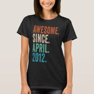 11 Year Old  Awesome Since April 2012 11th Birthda T-Shirt